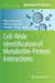 Cell-Wide Identification of Metabolite-Protein Interactions by Aleksandra Skirycz