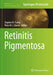 Retinitis Pigmentosa by Stephen H. Tsang