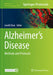 Alzheimer's Disease: Methods and Protocols by Jerold Chun