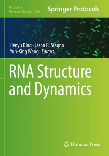 RNA Structure and Dynamics by Jienyu Ding