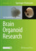 Brain Organoid Research by Jay Gopalakrishnan