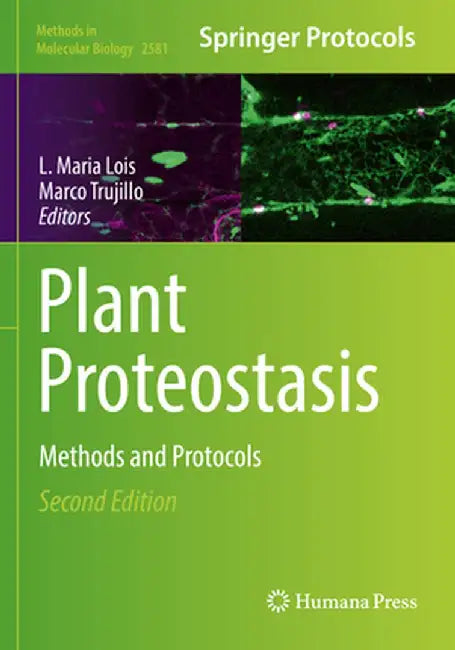 Plant Proteostasis: Methods and Protocols by L. Maria Lois