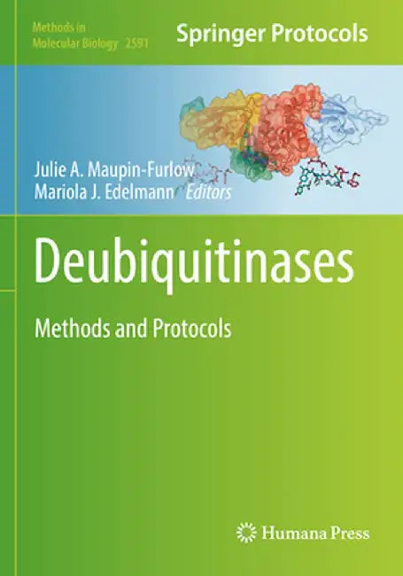 Deubiquitinases: Methods and Protocols by Julie Maupin-Furlow