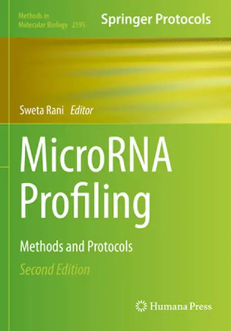 Microrna Profiling: Methods and Protocols by Sweta Rani