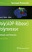 Poly(adp-Ribose) Polymerase: Methods and Protocols by Alexei V. Tulin