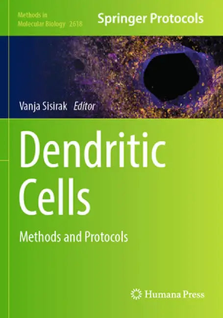 Dendritic Cells: Methods and Protocols by Vanja Sisirak