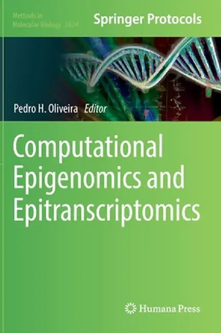Computational Epigenomics and Epitranscriptomics by Pedro H. Oliveira