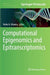 Computational Epigenomics and Epitranscriptomics by Pedro H. Oliveira