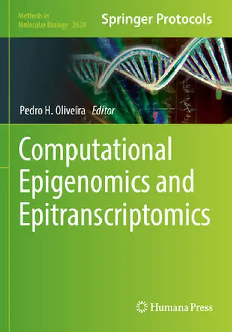 Computational Epigenomics and Epitranscriptomics by Pedro H. Oliveira