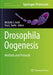 Drosophila Oogenesis: Methods and Protocols by Michelle S. Giedt