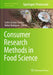 Consumer Research Methods in Food Science by Carlos Gómez-Corona