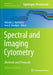 Spectral and Imaging Cytometry: Methods and Protocols by Natasha S. Barteneva