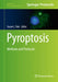 Pyroptosis: Methods and Protocols by Susan L. Fink