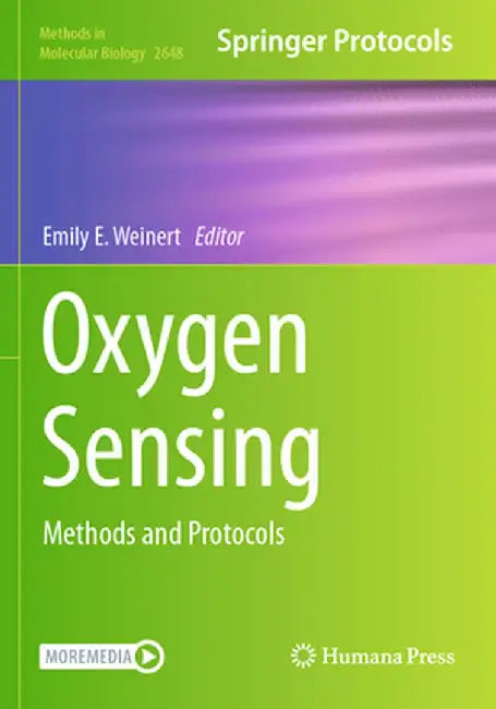 Oxygen Sensing: Methods and Protocols by Emily E. Weinert