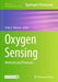 Oxygen Sensing: Methods and Protocols by Emily E. Weinert