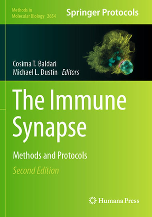 The Immune Synapse: Methods and Protocols by Cosima T. Baldari