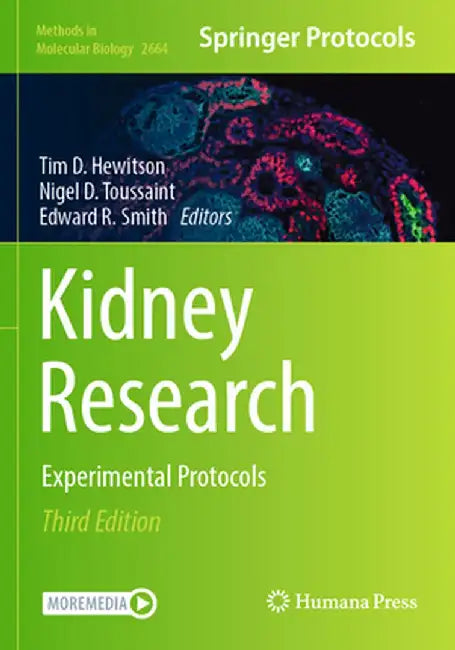 Kidney Research: Experimental Protocols by Tim D. Hewitson