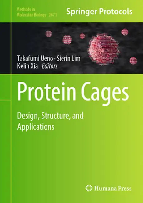 Protein Cages: Design, Structure, and Applications by Takafumi Ueno