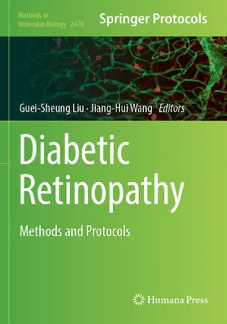Diabetic Retinopathy: Methods and Protocols by Guei-Sheung Liu