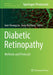 Diabetic Retinopathy: Methods and Protocols by Guei-Sheung Liu