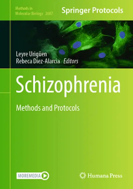 Schizophrenia: Methods and Protocols by Leyre Urigüen