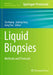 Liquid Biopsies: Methods and Protocols by Tao Huang