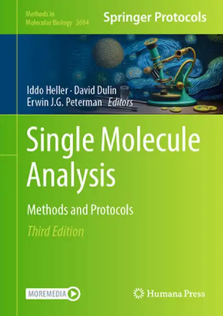 Single Molecule Analysis: Methods and Protocols by Iddo Heller