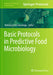 Basic Protocols in Predictive Food Microbiology by Verônica Ortiz Alvarenga