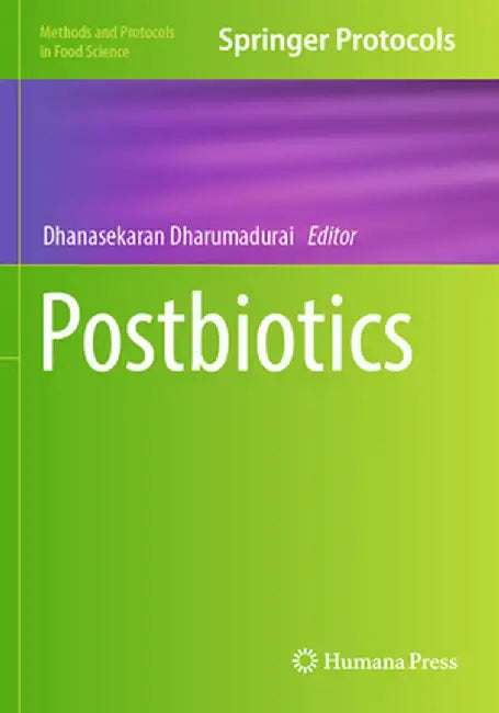 Postbiotics by Dhanasekaran Dharumadurai
