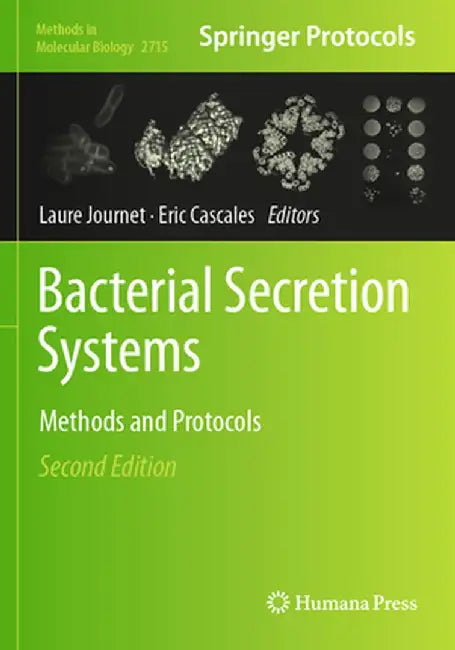 Bacterial Secretion Systems: Methods and Protocols by Laure Journet