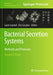 Bacterial Secretion Systems: Methods and Protocols by Laure Journet