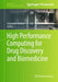 High Performance Computing for Drug Discovery and Biomedicine by Alexander Heifetz