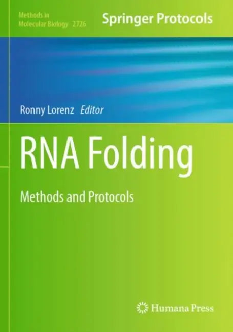 RNA Folding: Methods and Protocols by Ronny Lorenz