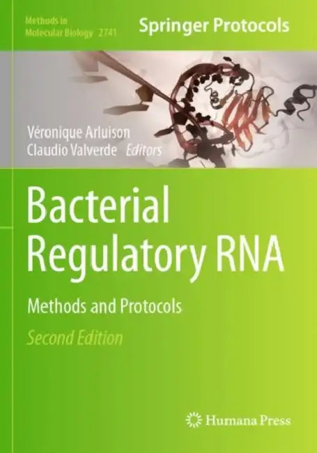 Bacterial Regulatory RNA: Methods and Protocols by Véronique Arluison