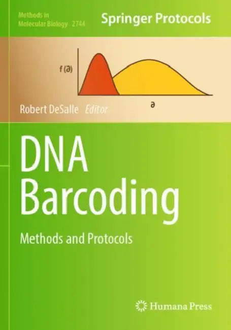 DNA Barcoding: Methods and Protocols by Robert DeSalle