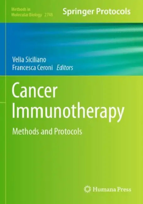 Cancer Immunotherapy: Methods and Protocols by Velia Siciliano