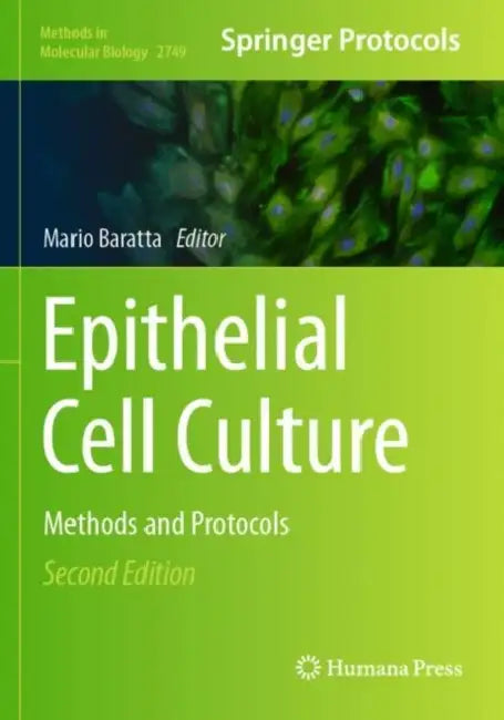 Epithelial Cell Culture: Methods and Protocols by Mario Baratta