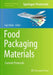 Food Packaging Materials: Current Protocols by Caio Otoni