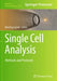 Single Cell Analysis: Methods and Protocols by Miodrag Guzvic