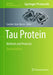 Tau Protein: Methods and Protocols by Caroline Smet-Nocca