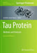 Tau Protein: Methods and Protocols by Caroline Smet-Nocca