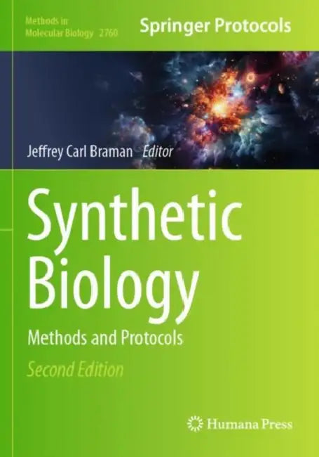 Synthetic Biology: Methods and Protocols by Jeffrey Carl Braman