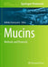 Mucins: Methods and Protocols by Akihiko Kameyama