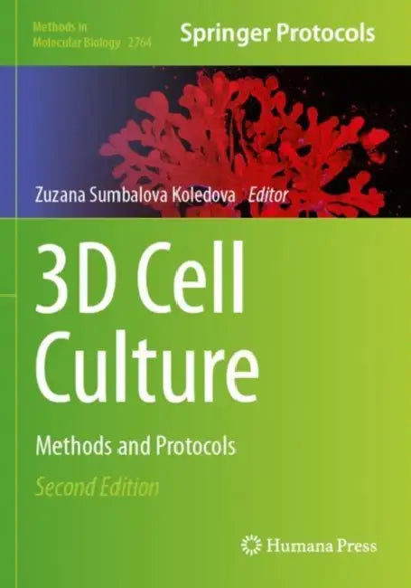 3D Cell Culture: Methods and Protocols by Zuzana Sumbalova Koledova