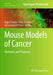 Mouse Models of Cancer: Methods and Protocols by Maja Čemazar