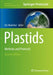 Plastids: Methods and Protocols by Eric Maréchal