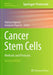 Cancer Stem Cells: Methods and Protocols by Federica Papaccio