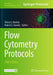 Flow Cytometry Protocols by Teresa S. Hawley