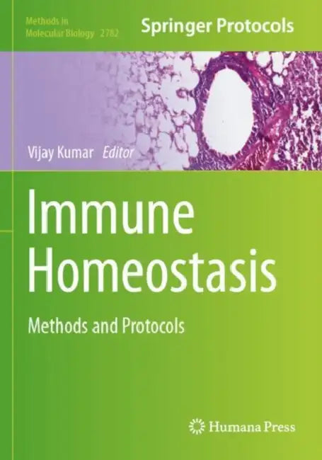 Immune Homeostasis: Methods and Protocols by Vijay Kumar