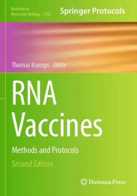 RNA Vaccines: Methods and Protocols by Thomas Kramps